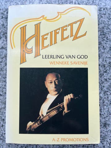 Jascha Heifetz – Leerling van God, Verzenden, Gelezen, Wenneke Savenije, Kunst en Cultuur