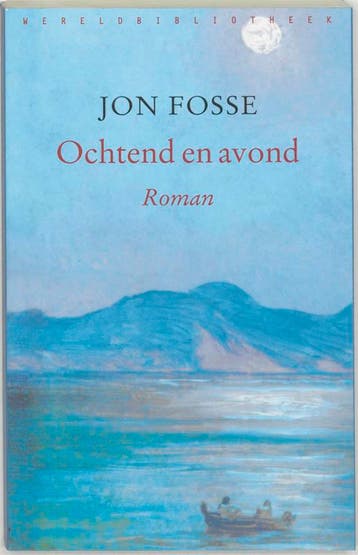 Ochtend en avond - Jon Fosse 9789028420779, Verzenden, Gelezen, Jon Fosse