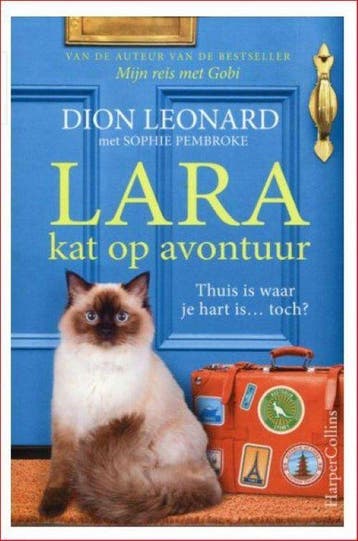 Lara, kat op avontuur - Dion Leonard 9789402705782, Verzenden, Zo goed als nieuw, Dion Leonard