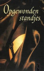 Opgewonden standjes 9789029535069, Verzenden, Gelezen