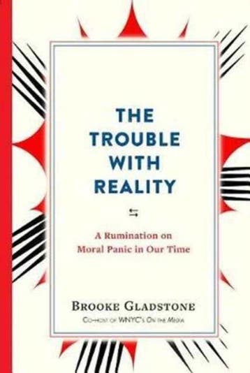 The Trouble with Reality - Brooke Gladstone 9781523502387, Verzenden, Gelezen, Brooke Gladstone