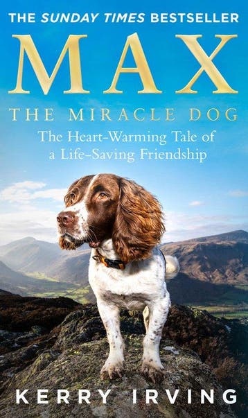Max the Miracle Dog The Heartwarming Tale of a Lifesaving, Boeken, Verzenden, Gelezen, Kerry Irving
