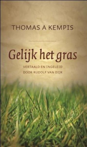 Gelijk het gras - Thomas a Kempis 9789043503389, Verzenden, Zo goed als nieuw, Thomas a Kempis