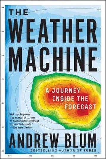 9780062368638 The Weather Machine A Journey Inside the Fo..., Verzenden, Nieuw, Andrew Blum