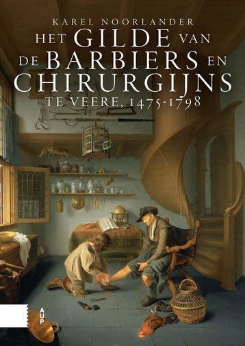 9789048564057 Het gilde van de barbiers en chirurgijns te..., Boeken, Verzenden, Nieuw, Karel Noorlander