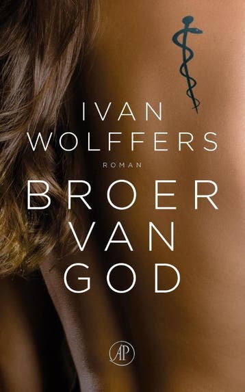Broer Van God | Ivan Wolffers | Nieuw, Ophalen of Verzenden, Nieuw, Ivan Wolffers