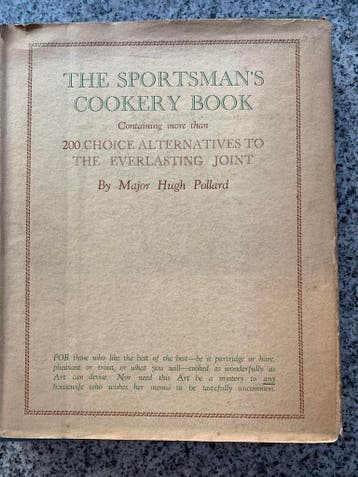 The sportsman’s cookery book  (Major Hugh Pollard), Gelezen, Verzenden, Major Hugh Pollard, Gezond koken
