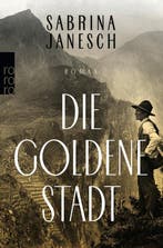 Die goldene Stadt 9783499272585 Sabrina Janesch, Verzenden, Gelezen, Sabrina Janesch