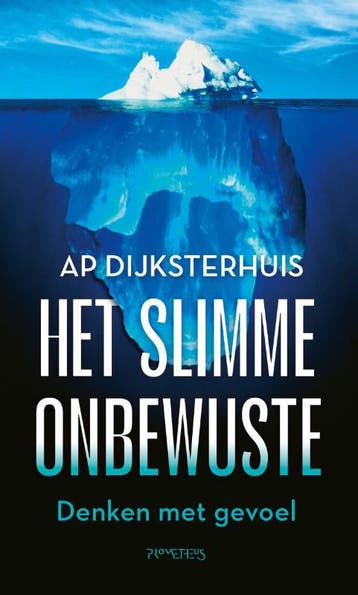 Het slimme onbewuste - Ap Dijksterhuis 9789044657555, Verzenden, Zo goed als nieuw, Ap Dijksterhuis
