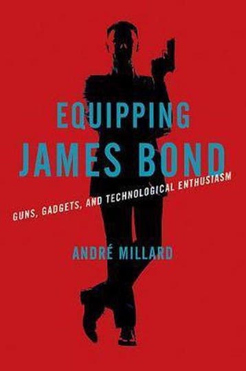 Equipping James Bond – Guns, Gadgets, and Technological, Verzenden, Gelezen, Andre Millard