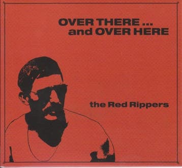 The Red Rippers - Over There ... And Over Here, Ophalen of Verzenden, Gebruikt