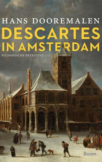 Descartes In Amsterdam | Hans Dooremalen | Nieuw, Boeken, Ophalen of Verzenden, Nieuw, Hans Dooremalen