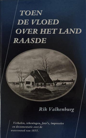 Toen de vloed over het land raasde - Rik Valkenburg, Verzenden, Gelezen, Rik Valkenburg
