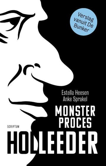 Monsterproces Holleeder | Estella Heesen; Anke Sprakel, Ophalen of Verzenden, Nieuw, Estella Heesen; Anke Sprakel