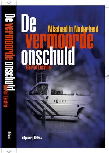De vermoorde onschuld - G. Leistra 9789050187206, Verzenden, Gelezen, G. Leistra