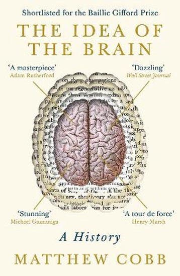 9781781255902 The Idea of the Brain Matthew Cobb, Boeken, Verzenden, Nieuw, Matthew Cobb
