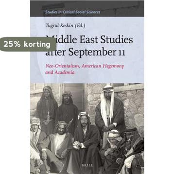 Middle East Studies after September 11 - Tugrul Keskin, Verzenden, Nieuw, Tugrul Keskin