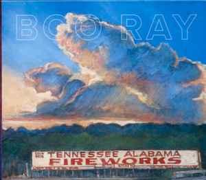 cd - Boo Ray - Tennessee Alabama Fireworks, Verzenden, Zo goed als nieuw