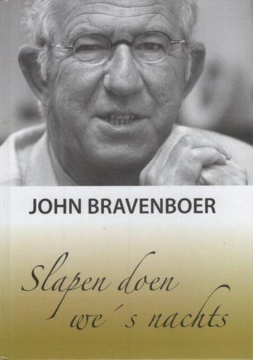 Slapen doen we s nachts - John Bravenboer 9789462280304, Verzenden, Zo goed als nieuw, John Bravenboer