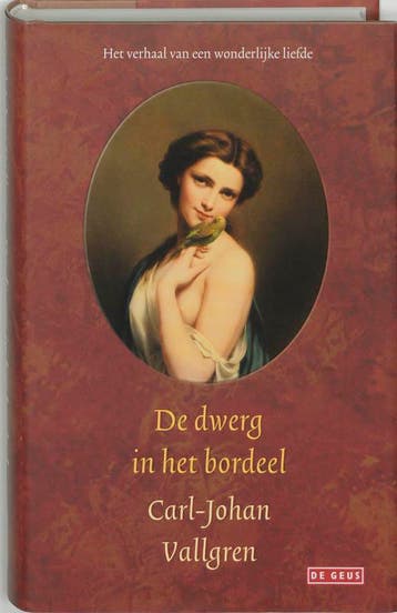 De dwerg in het bordeel - C.-J. Vallgren 9789044503340, Verzenden, Gelezen, C.-J. Vallgren