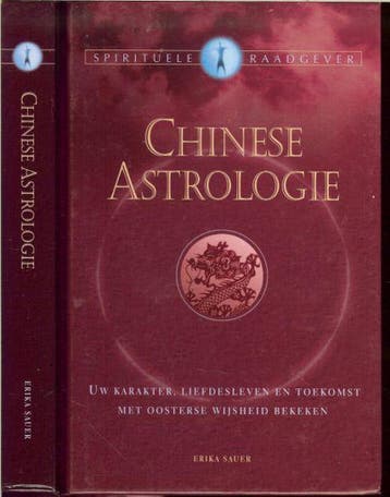Chinese Astrologie - Erika Sauer 9789043815116, Boeken, Verzenden, Gelezen, Erika Sauer