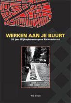 Werken aan je buurt 9789028835948 W. Swart, Boeken, Verzenden, Gelezen, W. Swart