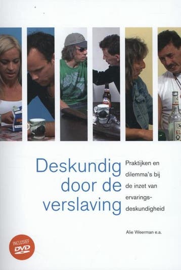 9789088503719 Deskundig door de verslaving | Tweedehands, Boeken, Verzenden, Zo goed als nieuw, Alie Weerman