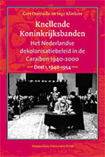 Knellende Koninkrijksbanden set - G. Oostindie 9789053564677, Verzenden, Zo goed als nieuw, G. Oostindie