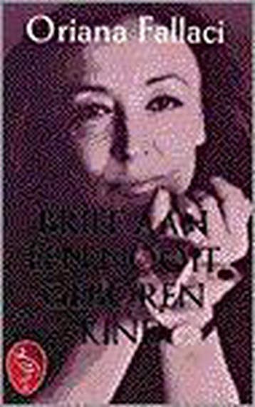 Brief aan een nooitgeboren kind / Ooievaar - O. Fallaci, Verzenden, Gelezen, O. Fallaci