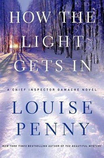 How the Light Gets in - Louise Penny 9780312655471, Verzenden, Zo goed als nieuw, Louise Penny