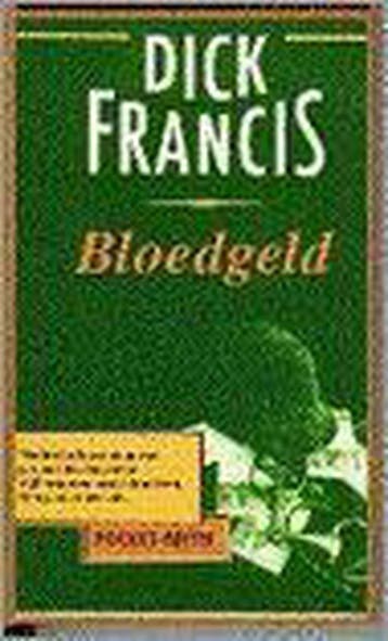 Bloedgeld / AP-crime - Dick Francis 9789029516945, Boeken, Thrillers, Verzenden, Gelezen, Dick Francis