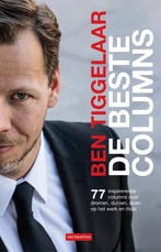De beste columns 9789079445592 Ben Tiggelaar, Verzenden, Zo goed als nieuw, Ben Tiggelaar