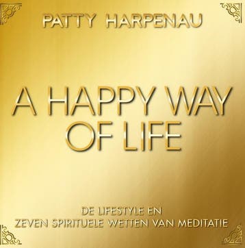A happy way of life - Patty Harpenau 9789082492538, Verzenden, Gelezen, Patty Harpenau