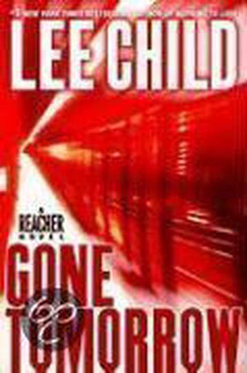 Gone Tomorrow - Lee Child 9780385340571, Verzenden, Zo goed als nieuw, Lee Child