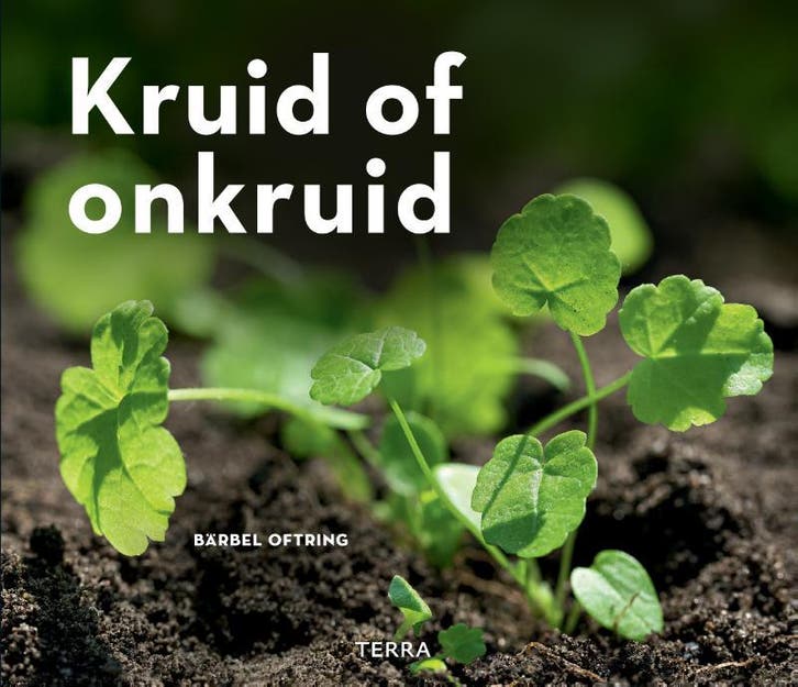 Kruid of onkruid 9789089897565 Bärbel Oftring, Boeken, Hobby en Vrije tijd, Gelezen, Verzenden