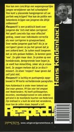 Respect ! 9789044603989 Hans Kaldenbach, Boeken, Verzenden, Gelezen, Hans Kaldenbach