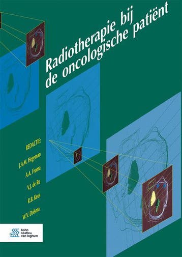 Radiotherapie bij de oncologische patiënt 9789036819428, Boeken, Verzenden, Zo goed als nieuw