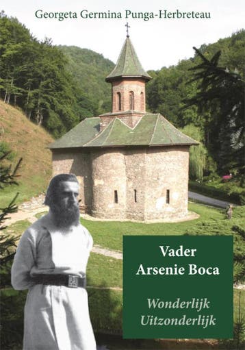 Vader Arsenie Boca Wonderlijk Uitzonderlijk | Nieuw, Boeken, Ophalen of Verzenden, Nieuw, Georgeta Germina Punga-Herbreteau