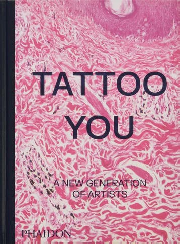 Tattoo You | Phaidon Editors; Alice Snape | Nieuw, Ophalen of Verzenden, Nieuw, Phaidon Editors; Alice Snape