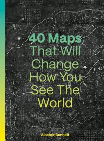 40 Maps That Will Change How You See the World 9780711293533, Verzenden, Zo goed als nieuw, Alastair Bonnett