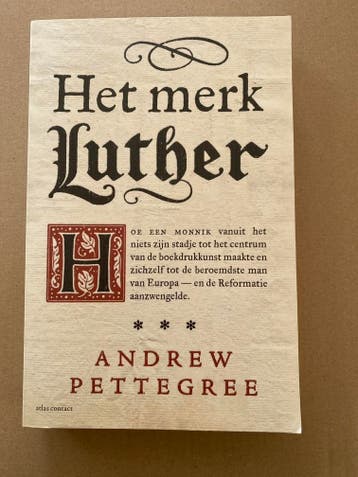 Moderne Biografie Luther - Kerkvernieuwer en sluwe Populist, Verzamelen, Verzenden, Zo goed als nieuw, Boek, Christendom | Protestants