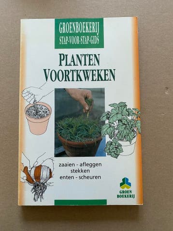 Planten Voortkweken - Stekken - Afleggen - Enten - Oculeren, Boeken, Wonen en Tuinieren, Verzenden, Gelezen, Moestuin