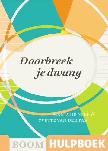 9789024431472 Boom Hulpboek - Doorbreek je dwang, Verzenden, Zo goed als nieuw, Manja de Neef