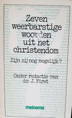 ZEVEN WEERBARSTIGE WOORDEN CHRISTENDOM 9789021135069 FIRET, Verzenden, Gelezen, FIRET