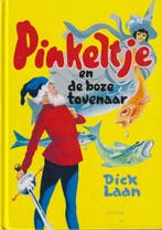 Pinkeltje en de boze tovenaar 9789041013002 Dick Laan, Verzenden, Zo goed als nieuw, Dick Laan