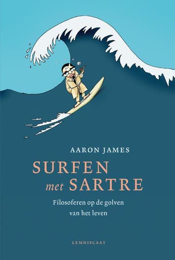 Surfen met Sartre - Aaron James 9789047710103, Boeken, Filosofie, Verzenden, Gelezen, Aaron James