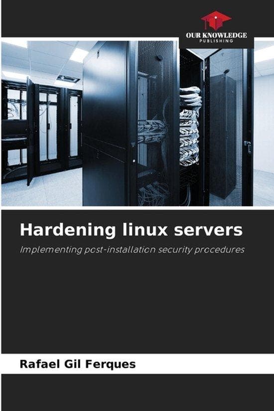9786206835714 Hardening linux servers RAFAEL GIL FERQUES, Boeken, Studieboeken en Cursussen, Nieuw, Verzenden