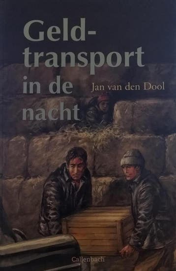 Geldtransport in de nacht / Horizonreeks - Jan van den Dool, Verzenden, Gelezen, Jan van den Dool