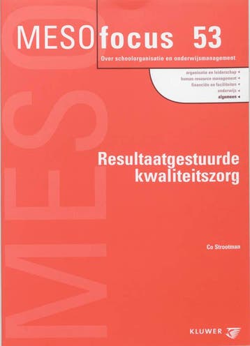 Resultaatgestuurde kwaliteitszorg / Meso focus - C., Verzenden, Gelezen, C. Strootman