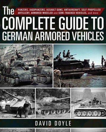 9781510716575 The Complete Guide to German Armored Vehicl..., Verzenden, Nieuw, David Doyle